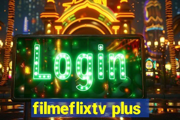 filmeflixtv plus