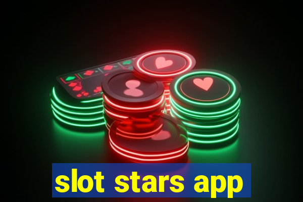 slot stars app