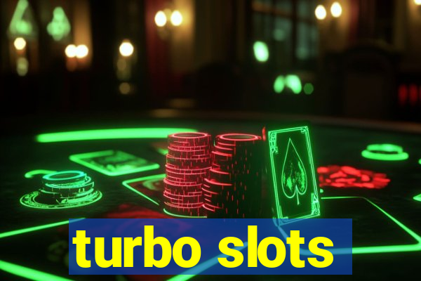 turbo slots