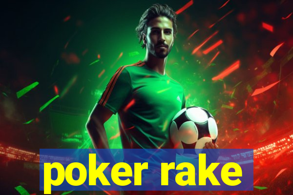 poker rake