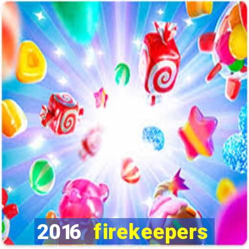 2016 firekeepers casino 400