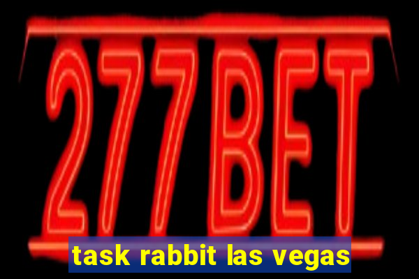 task rabbit las vegas