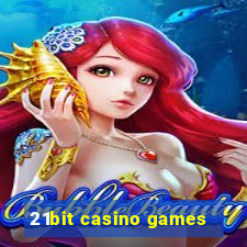 21bit casino games