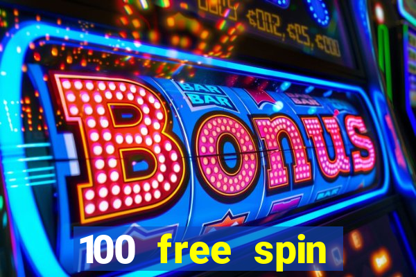 100 free spin casino login