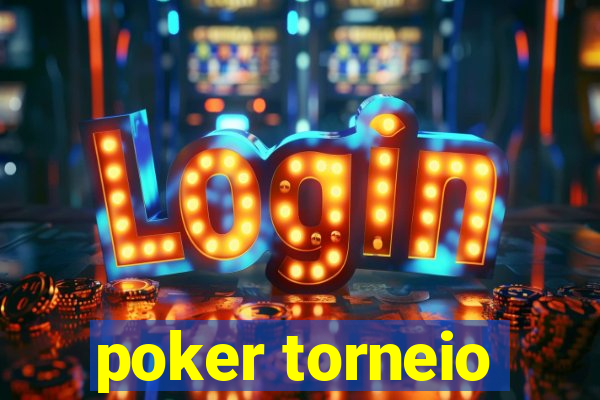 poker torneio