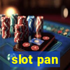 slot pan