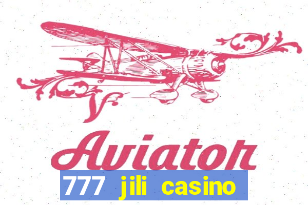 777 jili casino online slot ox