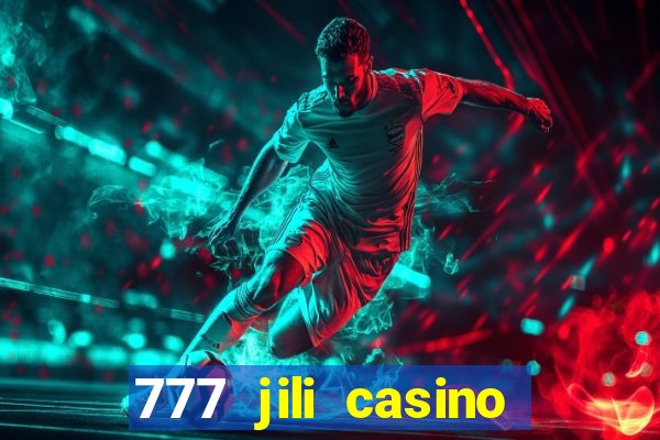 777 jili casino online slot ox