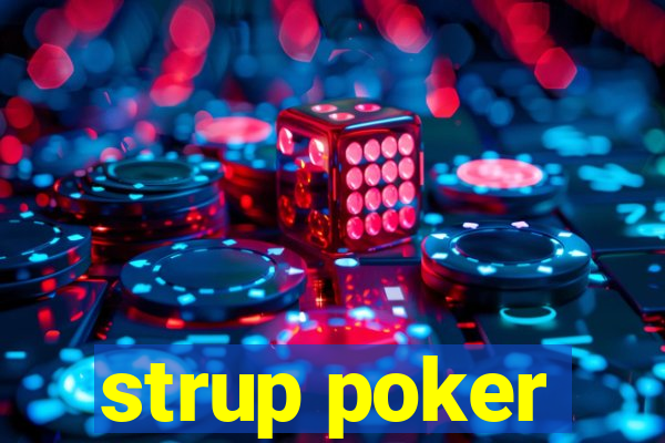 strup poker