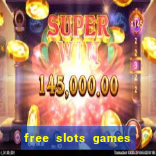 free slots games no downloads