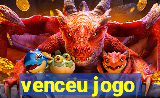 venceu jogo