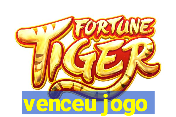 venceu jogo