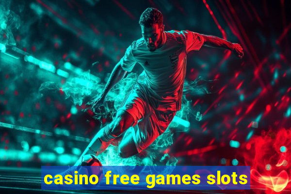 casino free games slots