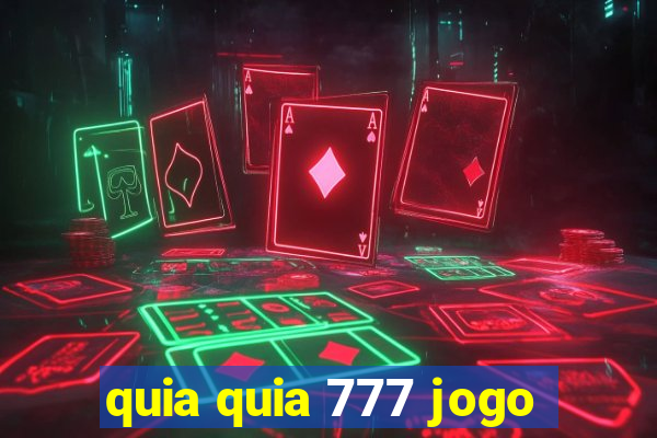 quia quia 777 jogo