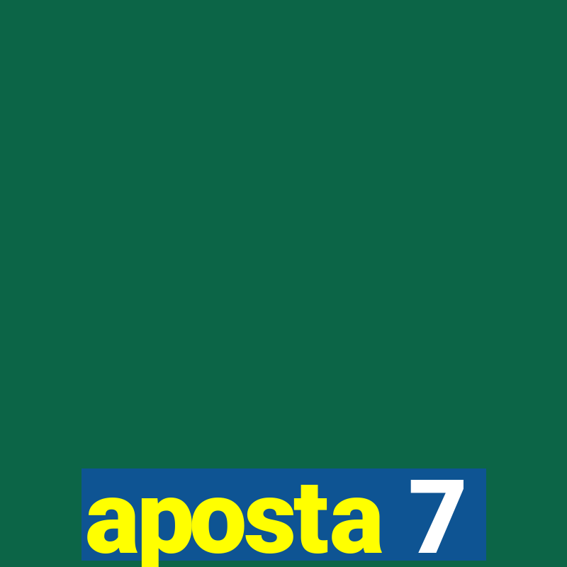 aposta 7