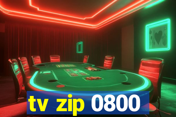 tv zip 0800