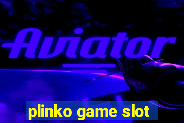 plinko game slot