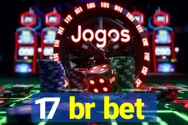 17 br bet