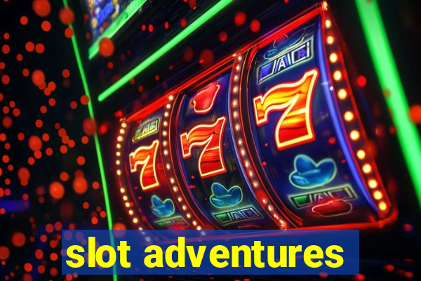 slot adventures