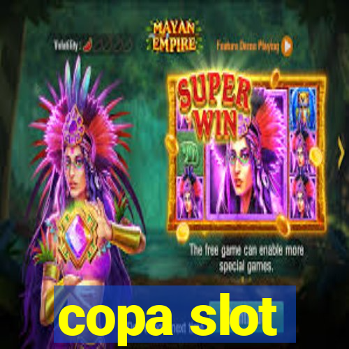 copa slot