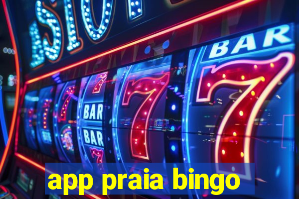 app praia bingo