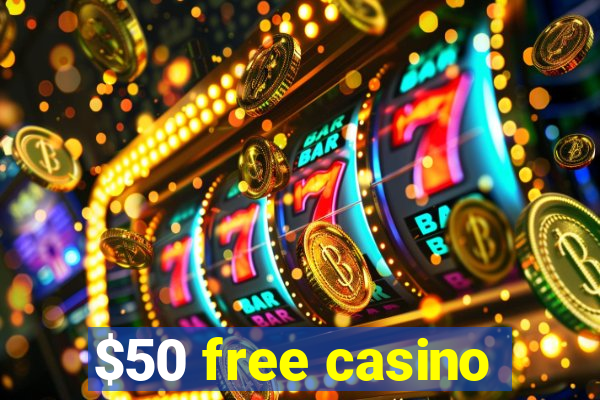 $50 free casino