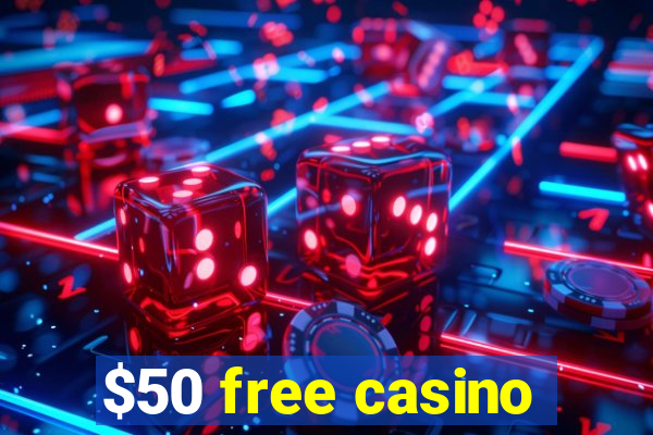 $50 free casino