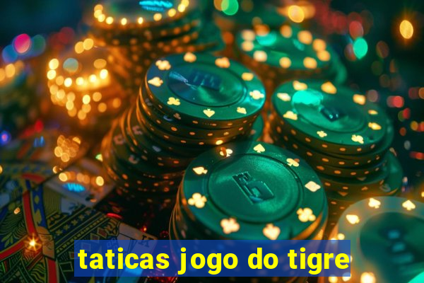 taticas jogo do tigre