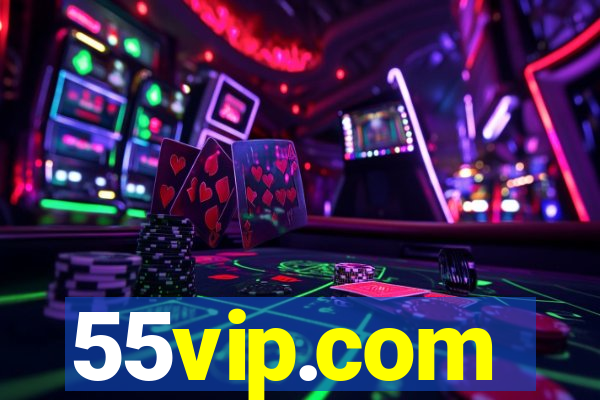 55vip.com