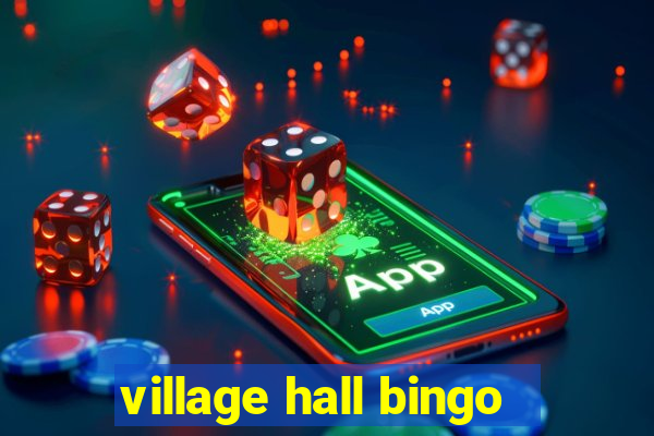 village hall bingo