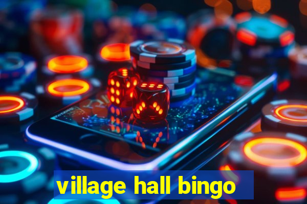 village hall bingo