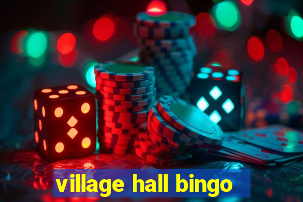 village hall bingo