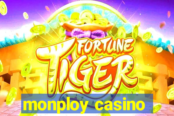 monploy casino