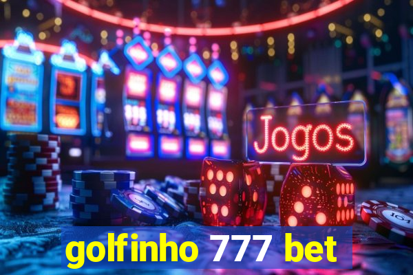 golfinho 777 bet