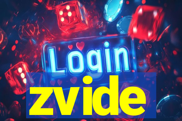 zvide