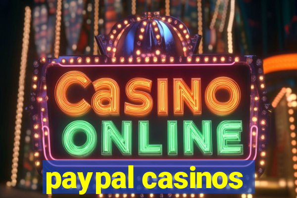 paypal casinos