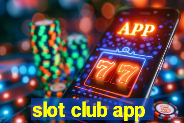 slot club app