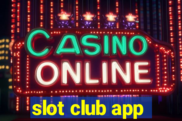 slot club app