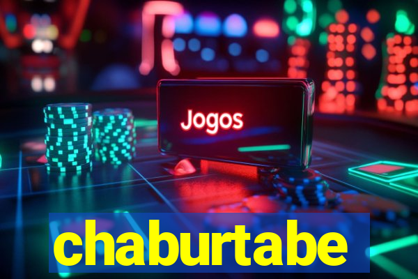 chaburtabe