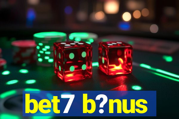 bet7 b?nus