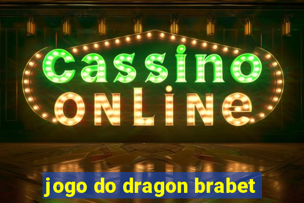 jogo do dragon brabet