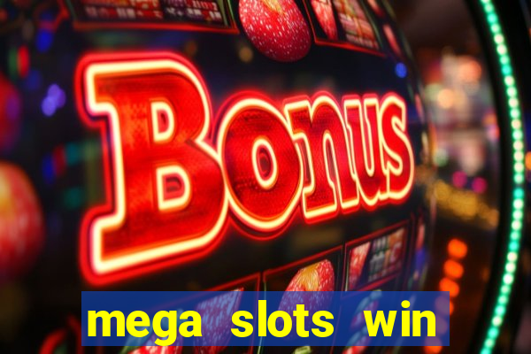 mega slots win real money