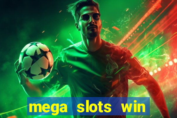 mega slots win real money