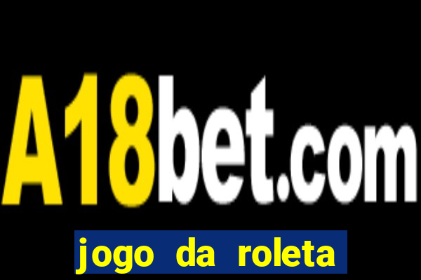 jogo da roleta online bet365