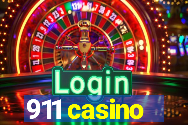 911 casino