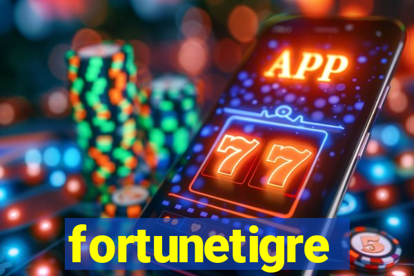 fortunetigre