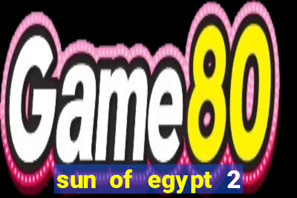 sun of egypt 2 slot demo