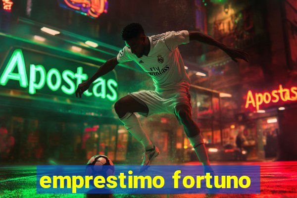 emprestimo fortuno