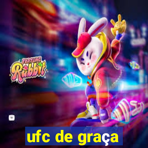 ufc de graça