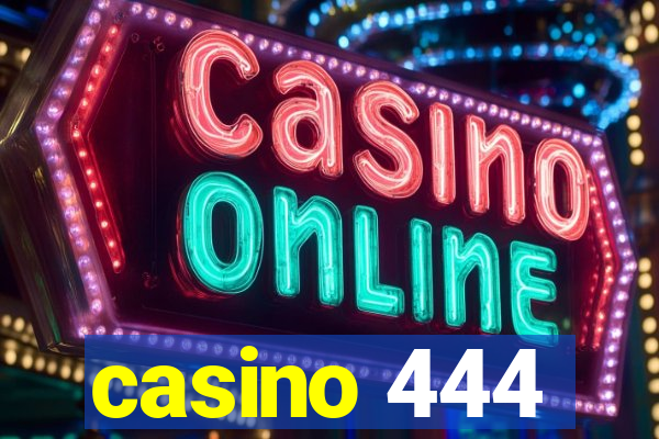 casino 444